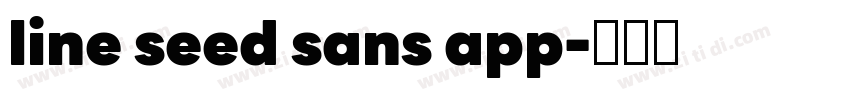 line seed sans app字体转换